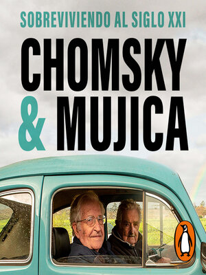 cover image of Chomsky &amp; Mujica